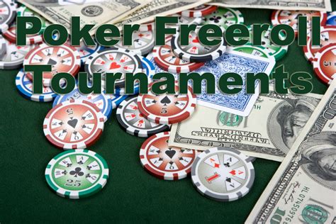 The Guide to Poker Freeroll Tournaments .